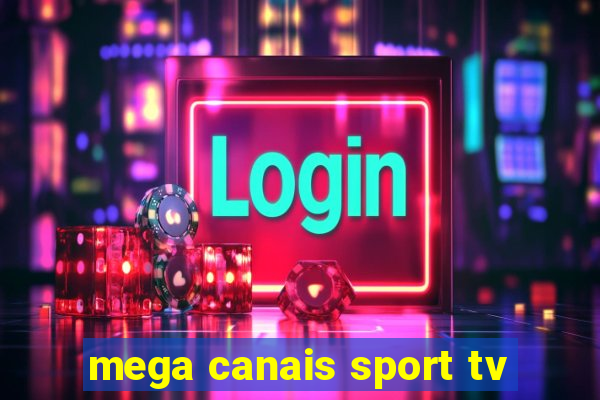 mega canais sport tv